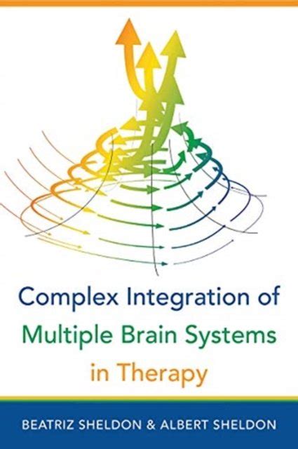 complex integration of multiple brain systems.
